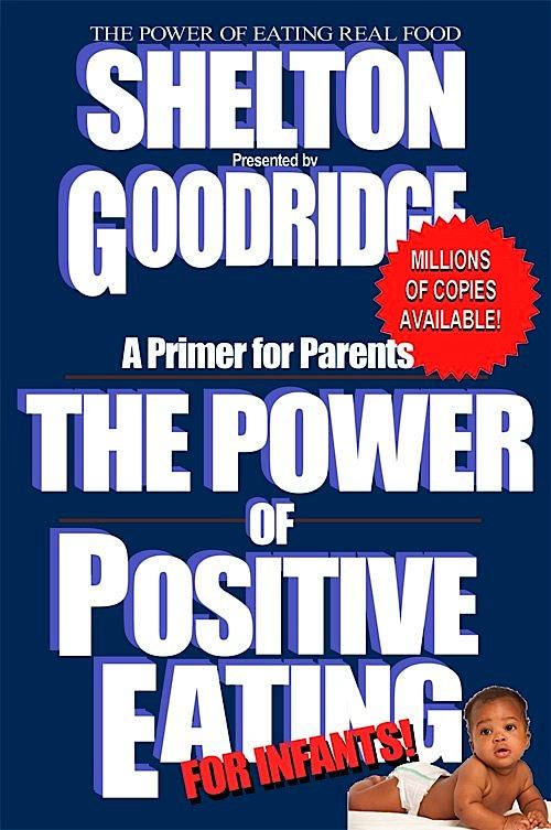 The Power of Positive Eating...FOR INFANTS book cover
