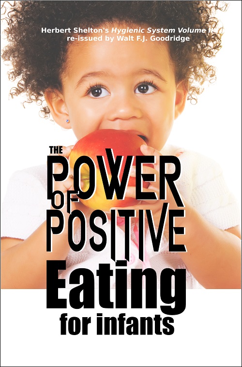 The Power of Positive Eating...FOR INFANTS book cover