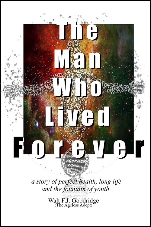 The Man Who Lived Forever book cover