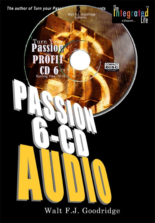 Turn Your Passion Into Profit 6-CD AUDIO